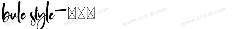 bule style字体转换